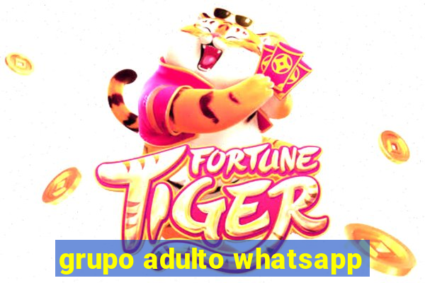 grupo adulto whatsapp